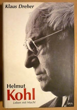 Bild des Verkufers fr Helmut Kohl. Leben mit Macht zum Verkauf von Antiquariat Bernhard