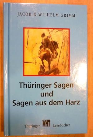Bild des Verkufers fr Thringer Sagen und Sagen aus dem Harz (Thringer Lesebcher) zum Verkauf von Antiquariat Bernhard
