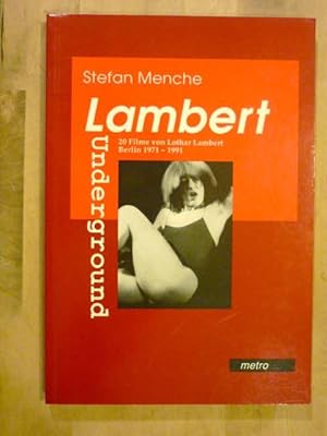 Bild des Verkufers fr Lambert Underground. 20 Filme von Lothar Lambert. Berlin 1971-1991 zum Verkauf von Antiquariat Bernhard