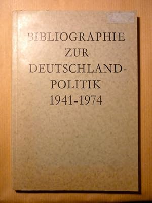 Bild des Verkufers fr Bibliographie zur Deutschlandpolitik 1941-1974 (Dokumente zur Deutschlandpolitik; Beihefte; 1) zum Verkauf von Antiquariat Bernhard