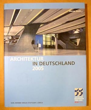 Seller image for Architektur in Deutschland. Deutscher Architekturpreis 2005 for sale by Antiquariat Bernhard