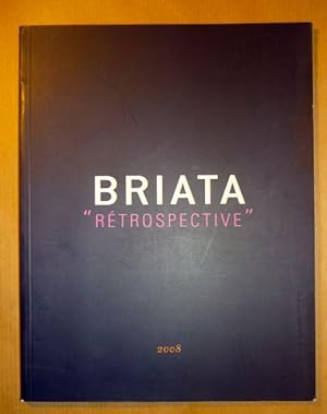 Image du vendeur pour Briata Retrospective 2008 mis en vente par Antiquariat Bernhard