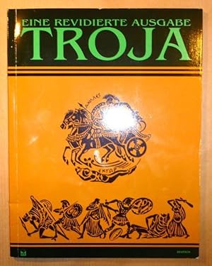 Seller image for Troja. Mit Legenden, Fakten und neuen Entwicklungen. Eine revidierte Ausgabe for sale by Antiquariat Bernhard