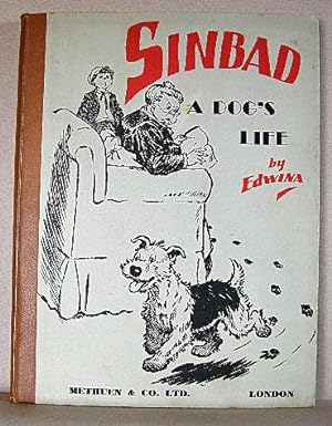 Seller image for SINBAD, A DOG'S LIFE for sale by B A Downie Dog Books