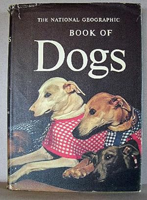THE NATIOINAL GEOGRAPHIC BOOK OF DOGS