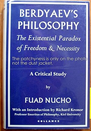 Bild des Verkufers fr Berdyaev's Philosophy. The Existential Paradox of Freedom & Necessity. A Critical Study zum Verkauf von Ken Jackson