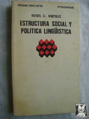 ESTRUCTURA SOCIAL Y POLÍTICA LINGÜÍSTICA