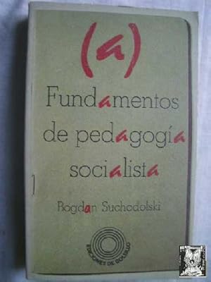 FUNDAMENTOS DE PEDAGOGÍA SOCIALISTA