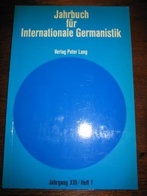 Jahrbuch für internationale Germanistik. Jahrgang XIII / Heft 1. 1981.