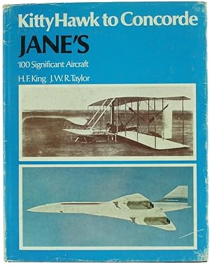 Image du vendeur pour KITTY HAWK TO CONCORDE - JANE'S 100 Significant Aircraft. (Testo inglese): mis en vente par Bergoglio Libri d'Epoca