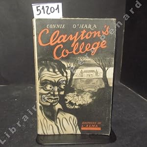 Image du vendeur pour Clayton's College mis en vente par Librairie-Bouquinerie Le Pre Pnard