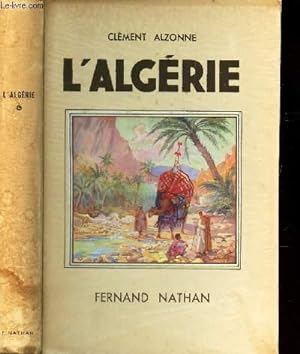 Bild des Verkufers fr L'ALGERIE zum Verkauf von Le-Livre