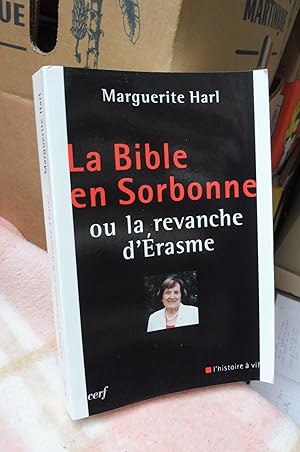 Imagen del vendedor de La Bible En Sorbonne Ou La Revanche D'Erasme a la venta por librairie ESKAL