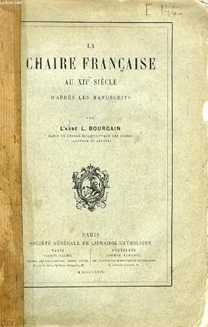 Seller image for LA CHAIRE FRANCAISE AU XIIe SIECLE D'APRES LES MANUSCRITS for sale by Le-Livre