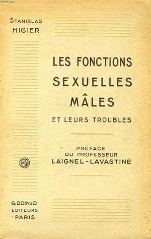 Bild des Verkufers fr LES FONCTIONS SEXUELLES MALES ET LEURS TROUBLES, INTRODUCTION A LA CLINIQUE DE L'IMPUISSANCE zum Verkauf von Le-Livre