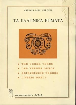 Seller image for THE GREEK VERBS; to Ellenika Rimata Les Verbes Grecs; Grieschische Verben; I Verbi Greci for sale by Leaf and Stone Books