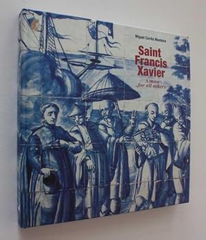Seller image for Saint Francis Xavier: A man for all others for sale by Cover to Cover Books & More