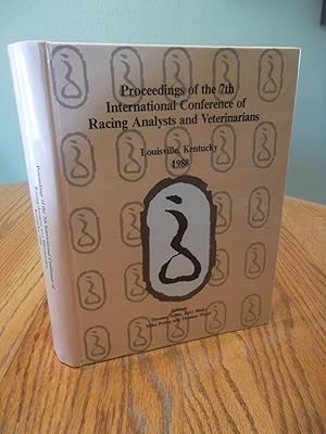 Imagen del vendedor de Proceedings of the Seventh International Conference of Racing Analysts and Veterinarians - Louisville, Kentucky 1988 a la venta por Eastburn Books