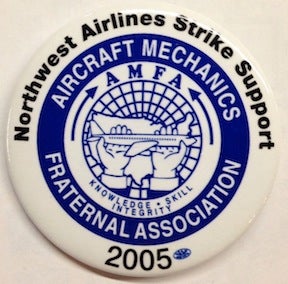 Northwest Airlines Strike Support 2005 [pinback button]