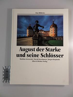 Seller image for August der Starke und seine Schlsser. for sale by Druckwaren Antiquariat