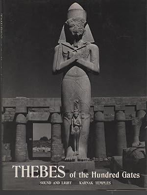 Bild des Verkufers fr THEBES OF THE HUNDRED GATES Idioma: Ingls. Spectacle. Karnak Tamples (Luxor). Ilustrado en b/n. Ex -Libris anterior propietario. zum Verkauf von Librera Hijazo