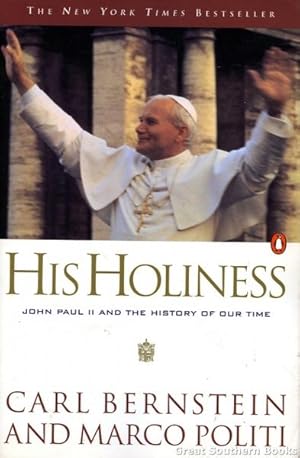 His Holiness: John Paul II and the History of Our Time