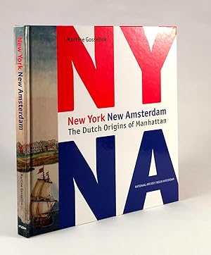 New York New Amsterdam, the Dutch Origins of Manhattan