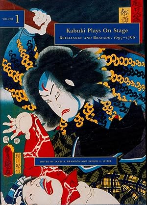 Kabuki Plays on Stage ; volume 1: Brilliance and Bravado, 1697-1766. [Kotobuki Soga no Taimen; Sh...