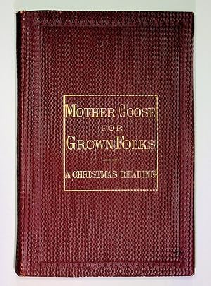 Mother Goose for Grown Folks - A Christmas Reading