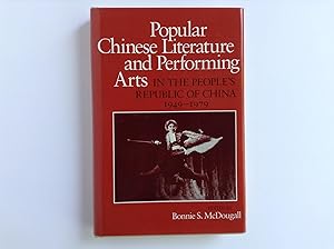 Seller image for Popular Chinese Literature and Performing Arts in the People's Republic of China 1949-1979 for sale by Dela Duende Books