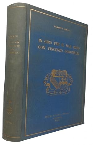 Imagen del vendedor de In Giro per il Mar Egeo con Vincenzo Coronelli. Note di Topologia, Toponomastica e Storia Medievali. Dinasti e Famiglie Italiane in Levante a la venta por McBlain Books, ABAA