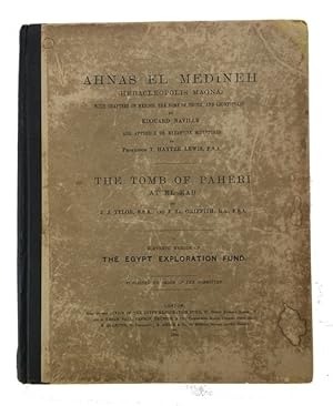 Bild des Verkufers fr Ahnas El Medineh (Heracleopolis Magna) with Chapters on Mendes, the Nome of Thoth, and Leontopolis [by Naville] [and] The Tomb of Paheri at El Kab, by J. J. Tylor and F. Ll. Griffith zum Verkauf von McBlain Books, ABAA