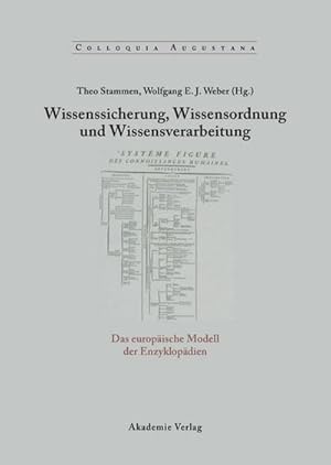 Bild des Verkufers fr Wissenssicherung, Wissensordnung und Wissensverarbeitung : Das europische Modell der Enzyklopdien zum Verkauf von AHA-BUCH GmbH