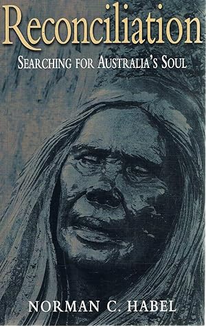 Reconciliation: Searching For Australia's Soul