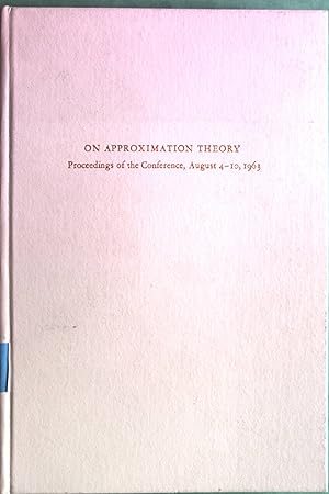 Seller image for ber Approximationstheorie. Abhandlungen zur Tagung im Mathematischen Forschungsinstitut Oberwolfach, Schwarzwald, vom 4.-10. August 1963. About approximation theory. Contributions to the Conference in the Mathematical Research Institute Oberwolfach, Black Forest, of 4-10th August 1963. for sale by Antiquariat Bookfarm