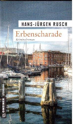 Erbenscharade. Kriminalroman