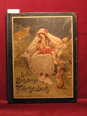 Ludwig Bechsteins Neues Märchenbuch. In sorfältigster Auswahl für die Jugend bearbeitet von Max P...