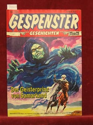 Gespenster-Geschichten Nr. 318: Der Geisterprinz von Samarkand und andere Gruselstories.
