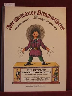 Der ultimative Struwwelpeter oder Horror-Geschichten und gräßliche Bilder. The Ultimate Shockhead...