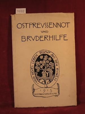 Ostpreußennot und Bruderhilfe. Kriegs-Gedenkblätter bearbeitet für die Münchner Ostpreußenhilfe z...