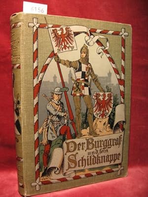 Der Burggraf und sein Schildknappe. Historische Erzählung aus der Zeit des ersten Kurfürsten von ...