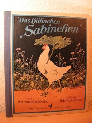 Bild des Verkufers fr Das Hhnchen "Sabinchen". zum Verkauf von Wolfgang Kohlweyer