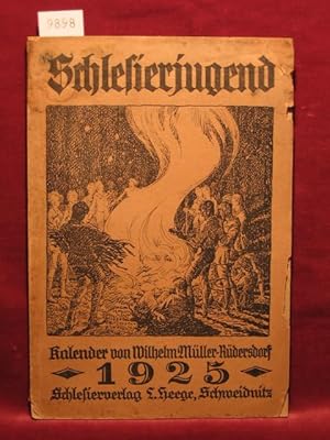 Imagen del vendedor de Schlesierjugend. Ein Kalender fr die heranwachsenden Shne und Tchter der "Schlsing". 1. Jahrgang, 1925. a la venta por Wolfgang Kohlweyer