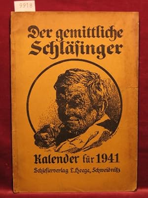 Imagen del vendedor de Der gemittliche Schlsinger. 59. Jahrgang, 1941. (Rbezahlkalender). Kalender fr die Provinz Schlesien. a la venta por Wolfgang Kohlweyer