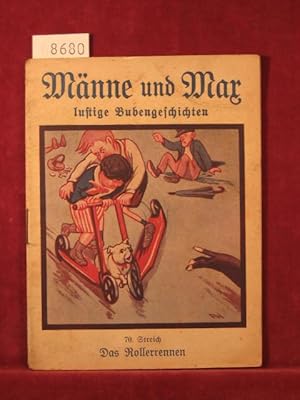 Imagen del vendedor de Mnne und Max lustige Bubengeschichten. 70. Streich (Innentitel 70. Band): Das Rollerrennen. a la venta por Wolfgang Kohlweyer