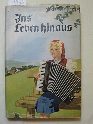 Imagen del vendedor de Ins Leben hinaus. Ein buntes Mdelbuch. 11. Band. a la venta por Wolfgang Kohlweyer