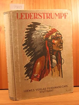 Lederstrumpf-Erzählungen nach J. F. Cooper für die Jugend frei bearbeitet von Oscar Höcker.