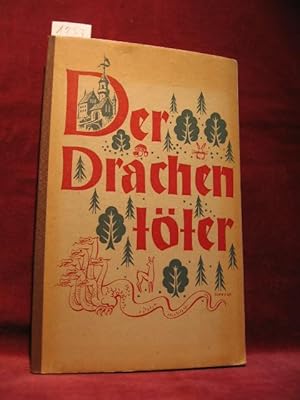 Der Drachentöter. Nach dem Grimm'schen Märchen "Die zwei Brüder" neuerzählt von Emil Weber.