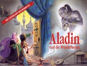 Bild des Verkufers fr Aladin und die Wunderlampe. Ein Aufklapp - Bilderbuch. zum Verkauf von Wolfgang Kohlweyer
