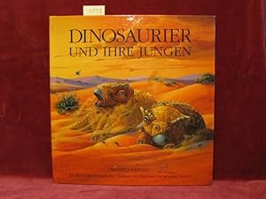 Dinosaurier und ihre Jungen. Ein Buch mit beweglichen Bildern der National Georgaphic Society.
